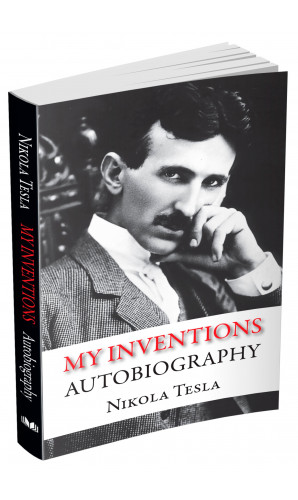 My Inventions. Autobiography. Nikola Tesla (покет)