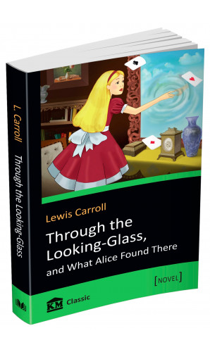 Through the Looking-Glass, and What Alice Found There (покет)