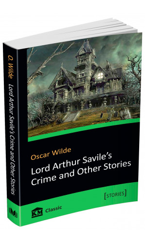 Lord Arthur Savile's Crime and Other Stories (покет)