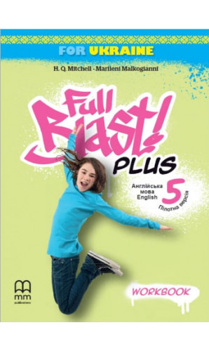 Робочий зошит Full Blast Plus for Ukraine НУШ 5 Workbook Г.К.Мітчелл ЛІНГВІСТ